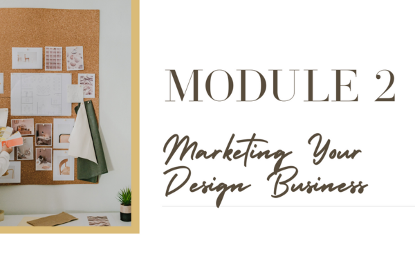 Module 2: Marketing in Interior design + 3 additional resources